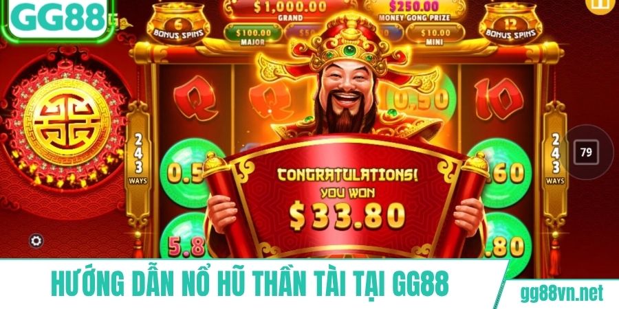 Hướng dẫn các bước quay hũ Thần Tài tại GG88
