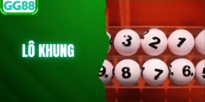 Lô Khung Là Gì? Tìm Hiểu Thông Tin Mới Nhất Tại GG88